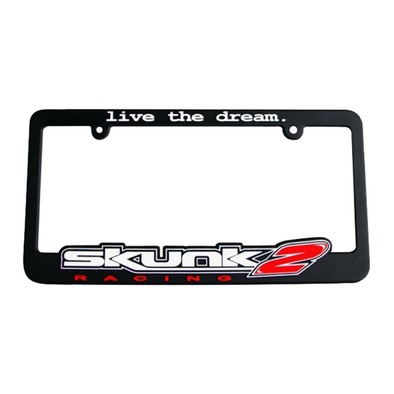 Skunk2 Live The Dream License Plate Frame - Racecraft Industries